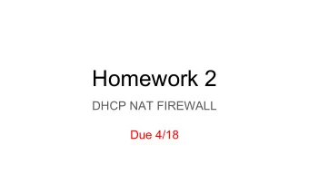 Homework 2  DHCP NAT FIREWALL  Due 4/18  Basic Architecture  Web1  Web2  $int_if  Detailed