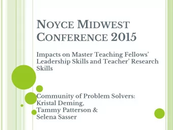 C ONFERENCE 2015  Impacts on Master Teaching Fellows  Leadership Skills and Teacher Research