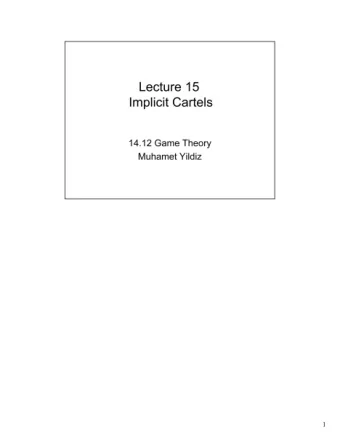 Implicit Cartels  14.12 Game Theory  Muhamet Yildiz  1  ~P  ) ~ L  lgtl y ~h  ~1t!:r1  ~  ~J!  ~