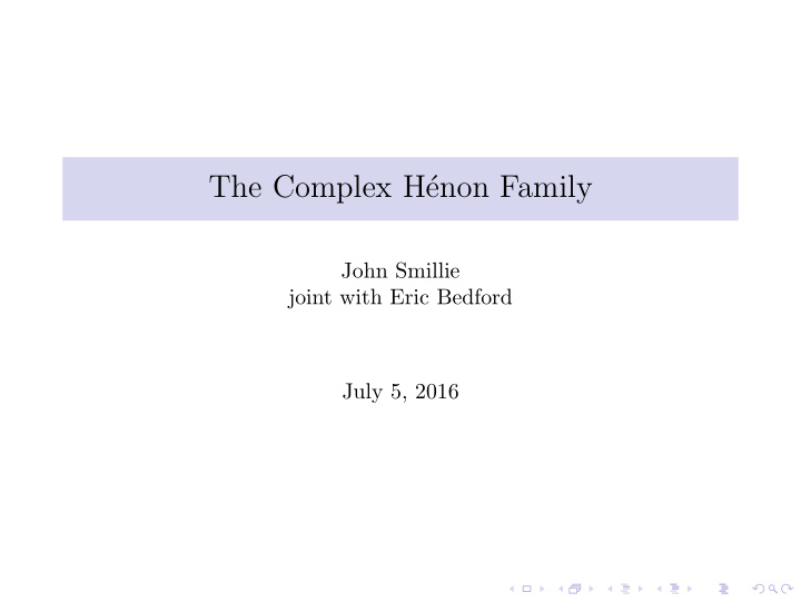 the complex h enon family