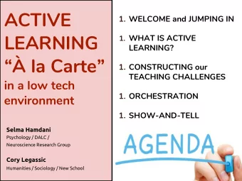 ACTIVE  1. WELCOME and JUMPING IN  LEARNING 1. WHAT IS ACTIVE  LEARNING?   la Carte  1.