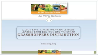 GRASSHOPPERS DISTRIBUTION  February 19, 2015  Presentation Outline  Technical Orientation