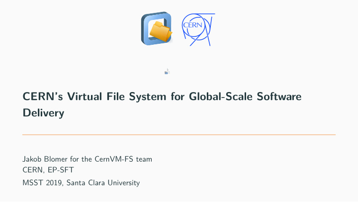 cern s virtual file system for global scale software