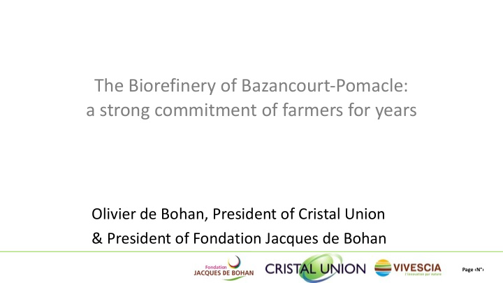 the biorefinery of bazancourt pomacle a strong commitment