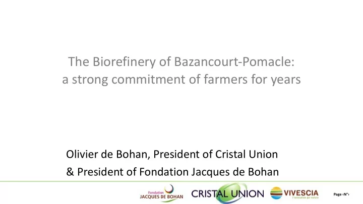 the biorefinery of bazancourt pomacle a strong commitment