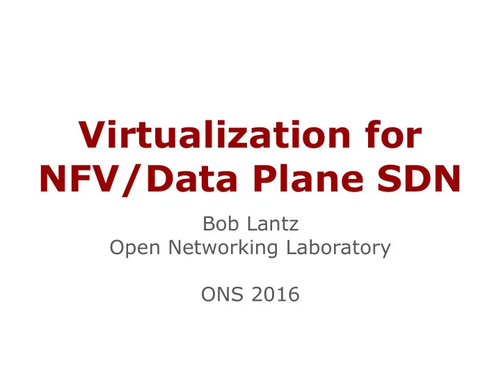 virtualization for nfv data plane sdn