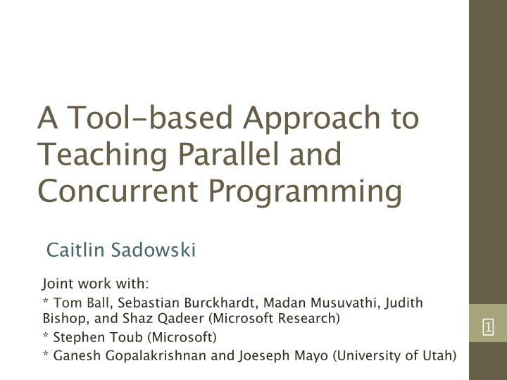 a tool based approach to teaching parallel and concurrent