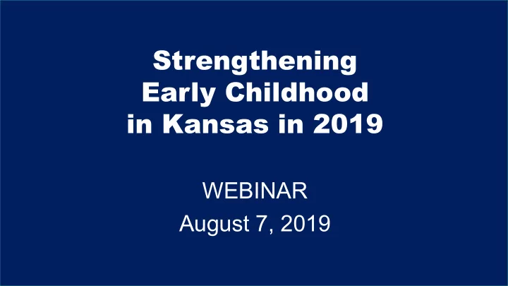 strengthening early childhood in kansas in 2019