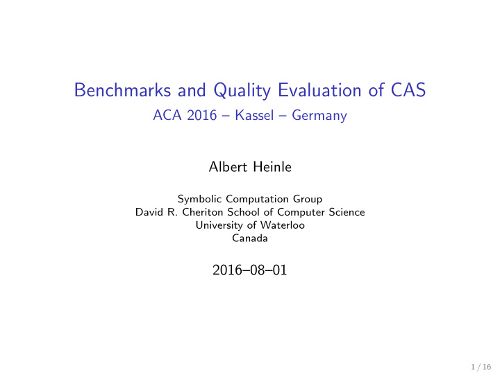 benchmarks and quality evaluation of cas