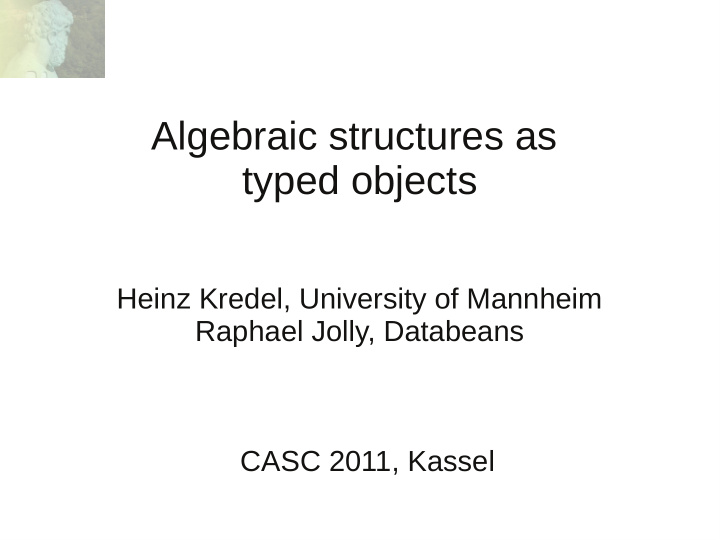 algebraic structures as typed objects