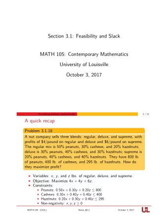 Section 3.1: Feasibility and Slack  MATH 105: Contemporary Mathematics  University of Louisville
