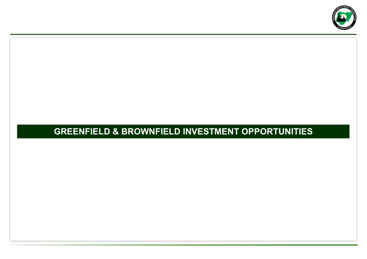 k greenfield brownfield investment opportunities amo byng