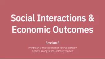 So  Socia  ial Int  Inter  eractio  ions  ns &amp;  Ec  Economi  onomic Out  Outcome  omes  Session