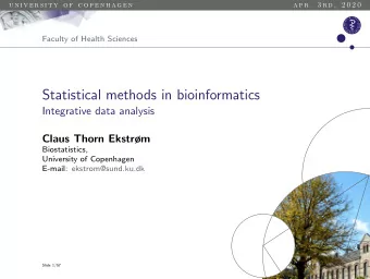 Statistical methods in bioinformatics  Integrative data analysis  Claus Thorn Ekstrm