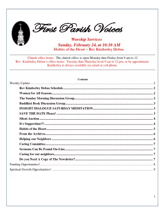 Fir  irst P  st Pari  rish sh Voice  ices  Worship Services  Sunday, February 24, at 10:30 AM
