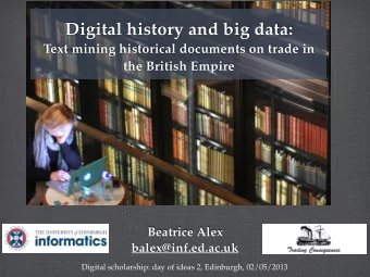 Digital history and big data:  Text mining historical documents on trade in  the British Empire