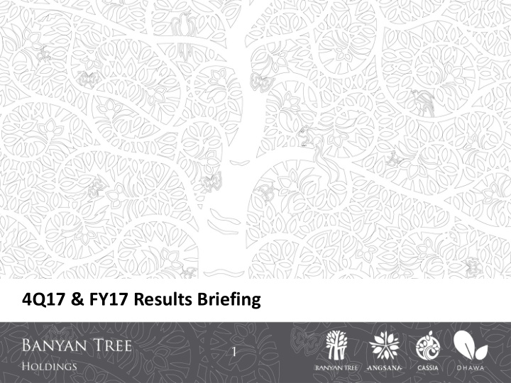 4q17 fy17 results briefing