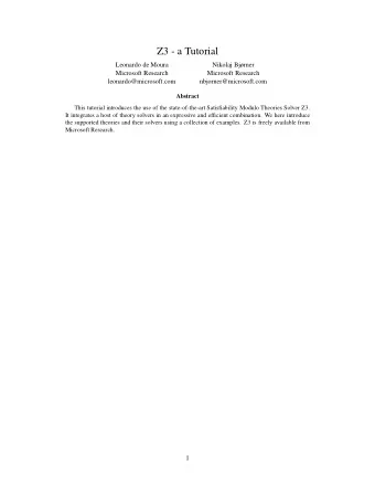 Z3 - a Tutorial  Leonardo de Moura  Nikolaj Bjrner  Microsoft Research  Microsoft Research