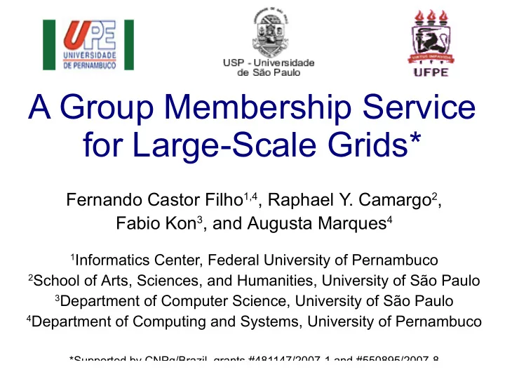 a group membership service for large scale grids