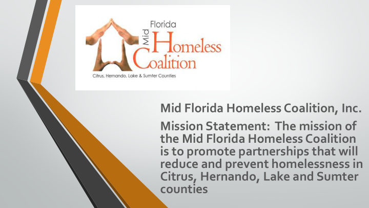 mid florida homeless coalition inc mission statement the