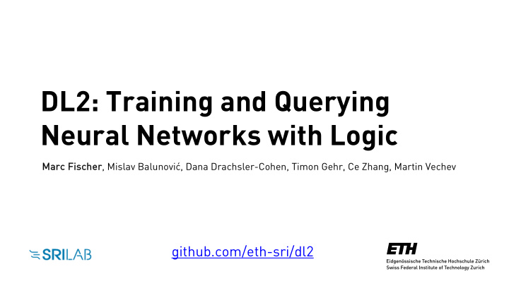 dl2 training and querying neural networks with logic