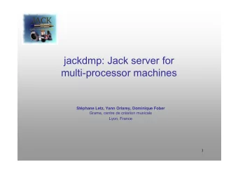 jackdmp: Jack server for  multi-processor machines  Stphane Letz, Yann Orlarey, Dominique Fober