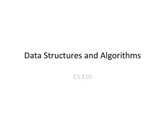 Data  Structures  and  Algorithms    CS  110      Physical  Data