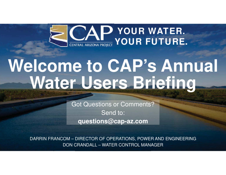 welcome to cap s annual water users briefing