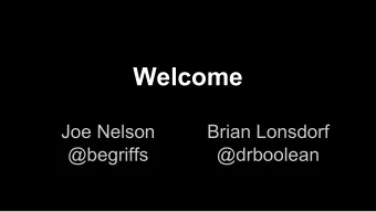 Welcome  Joe Nelson  Brian Lonsdorf  @begriffs  @drboolean  Separation and  Recognition  The Soul