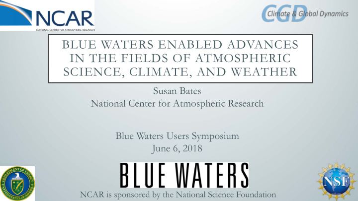 blue waters enabled advances in the fields of atmospheric