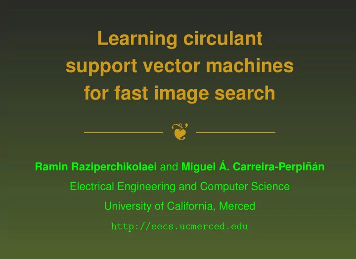 ramin raziperchikolaei and miguel a carreira perpi n an