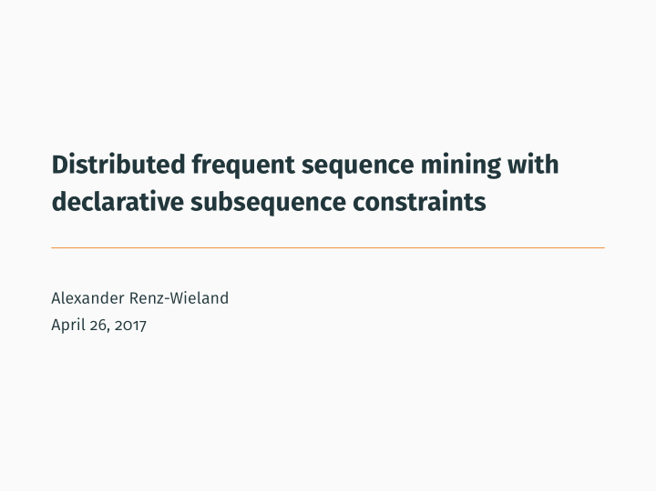 distributed frequent sequence mining with declarative