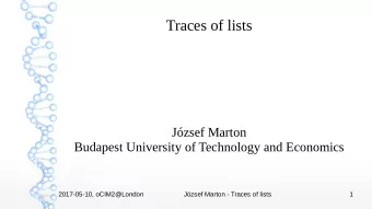 Traces of lists  Jzsef Marton  Budapest University of Technology and Economics  2017-05-10,