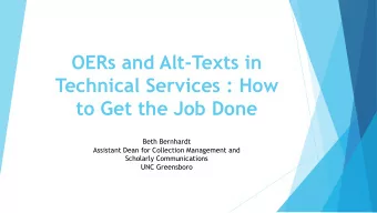 Technical Services : How  to Get the Job Done  Beth Bernhardt  Assistant Dean for Collection