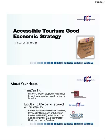 Ac  Accessi  ssible T  le Touris  ism:  m: Good  Eco  Economic  mic St  Strategy  will begin at