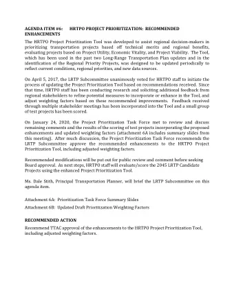 AGENDA ITEM #6:  HRTPO PROJECT PRIORITIZATION:  RECOMMENDED ENHANCEMENTS  The HRTPO Project