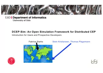 DCEP-Sim: An Open Simulation Framework for Distributed CEP  Introduction for Users and Prospective
