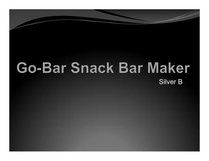 silver b why do we need one