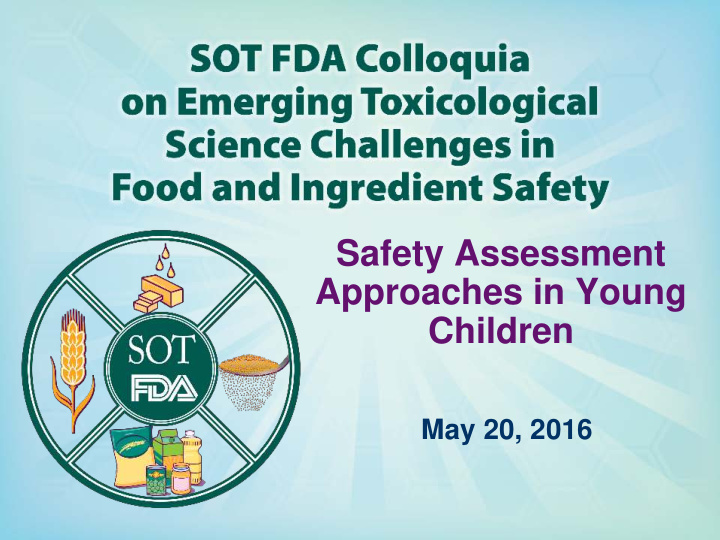 safety assessment approaches in young children