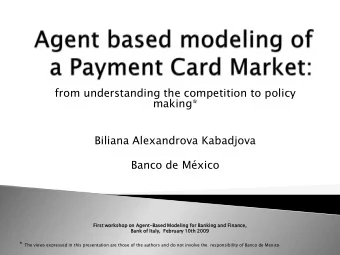 from understanding the competition to policy  making*  Biliana Alexandrova Kabadjova  Banco de