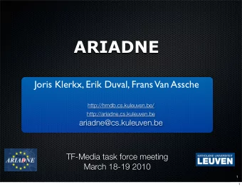 ARIADNE  Joris Klerkx, Erik Duval, Frans  Van Assche  http://hmdb.cs.kuleuven.be/