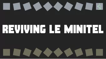 REVIVING LE MINITEL  SUMMARY  How France conquered the world  How it worked  HTML5 and ES6