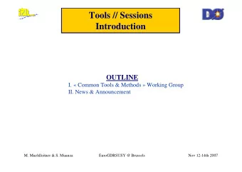 Tools // Sessions  Introduction  OUTLINE  I.  Common Tools &amp; Methods  Working Group  II.