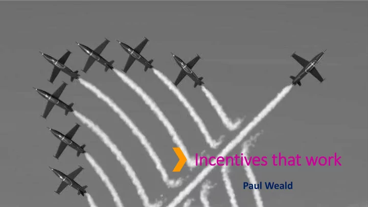 in incentives that work