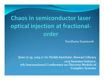 Yoothana Suansook June 17  19, 2015 at the Fields Institute, Stewart Library 2015 Summer