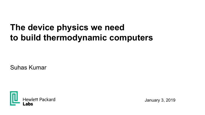 the device physics we need to build thermodynamic