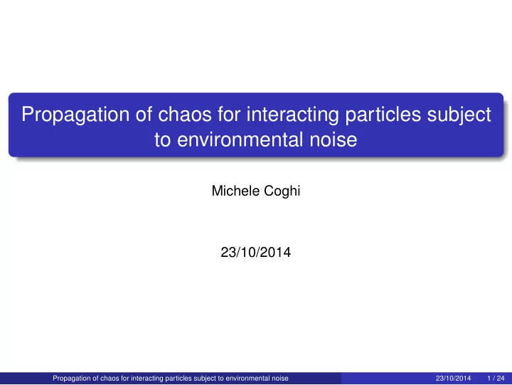 propagation of chaos for interacting particles subject to