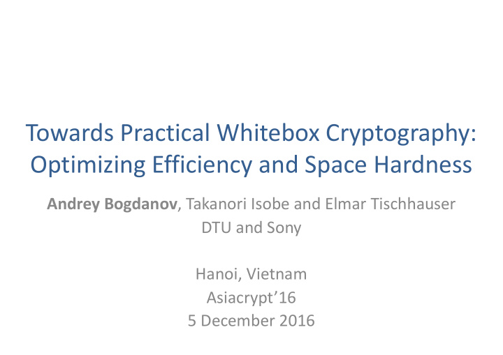 towards practical whitebox cryptography optimizing