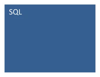SQL   SQL  SQL = Structured Query Language  Standard query language for relational