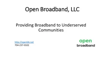 Open Broadband, LLC  Providing Broadband to Underserved  Communities  http://openbb.net